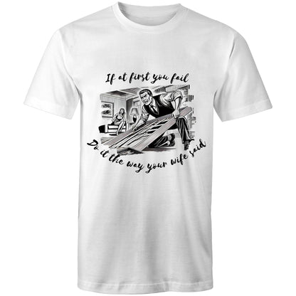 Do it the way your wife said (Alt 3) - Mens T-Shirt