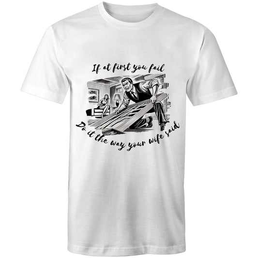 Do it the way your wife said (Alt 3) - Mens T-Shirt