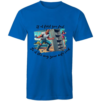 Do it the way your wife said (Alt 2) - Mens T-Shirt