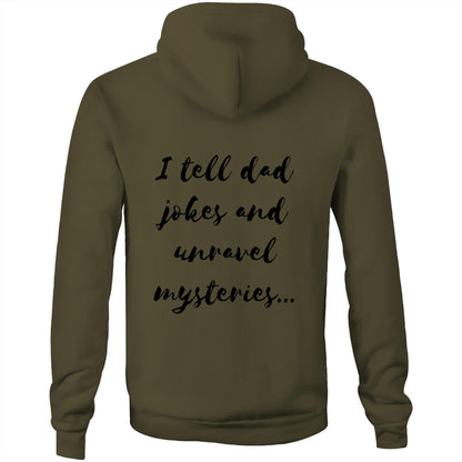 I tell dad jokes and unravel mysteries - Unisex Hoodie