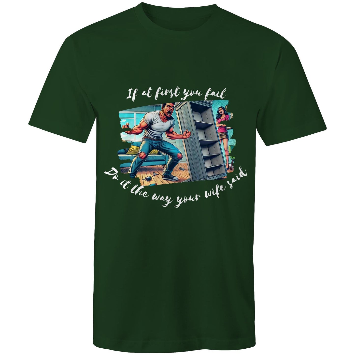 Do it the way your wife said (Alt 2) - Mens T-Shirt