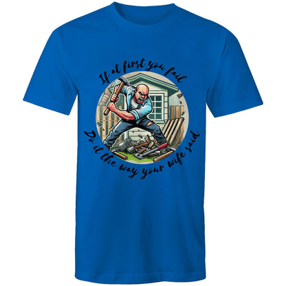 Do it the way your wife said (Alt 1) - Mens T-Shirt