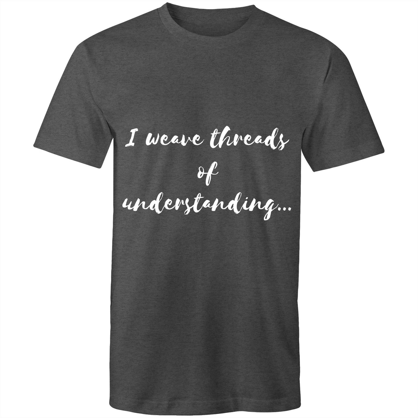 I weave threads of understanding - Mens T-Shirt