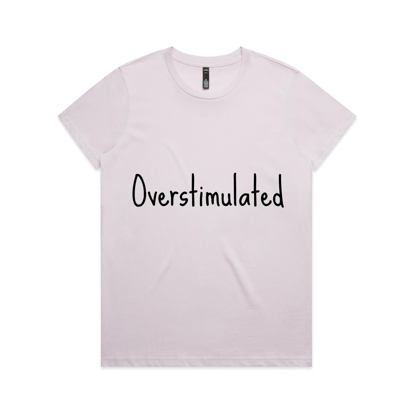 Overstimulated - Women's Maple Tee