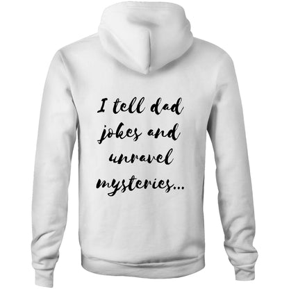 I tell dad jokes and unravel mysteries - Unisex Hoodie