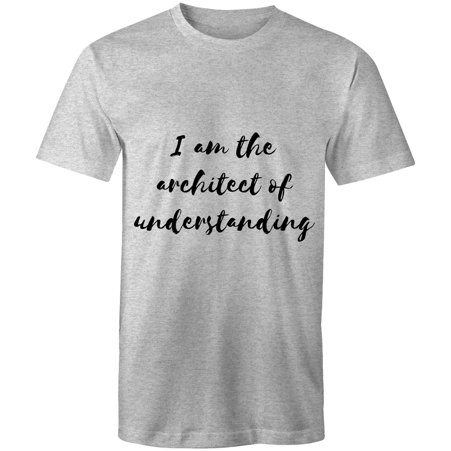 I am the architect of understanding - Mens T-Shirt